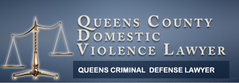 queens domestic violence lawyer for false charges